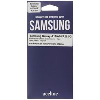 Защитное стекло Aceline для экрана Samsung Galaxy A17/ A16/ A26