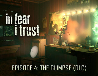 Изображение товара Дополнение для игры In Fear I Trust - Episode 4: The Glimpse (DLC) (Steam)