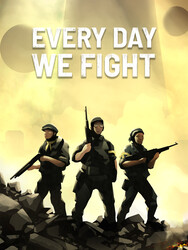 Изображение товара Игра Every Day We Fight (Steam)