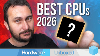 Hardware Unboxed назвали лучшие процессоры в разных ценовых сегментах на май 2026 года